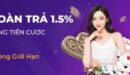 Hoàn trả 1.5% tổng tiền cược