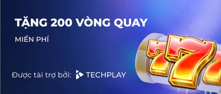 tặng 200 vòng quay miễn phí